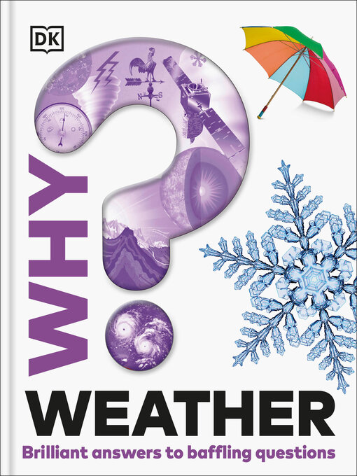 Title details for Why? Weather by DK - Available